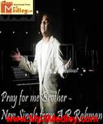 Pray For Me Brother 2007 song download
